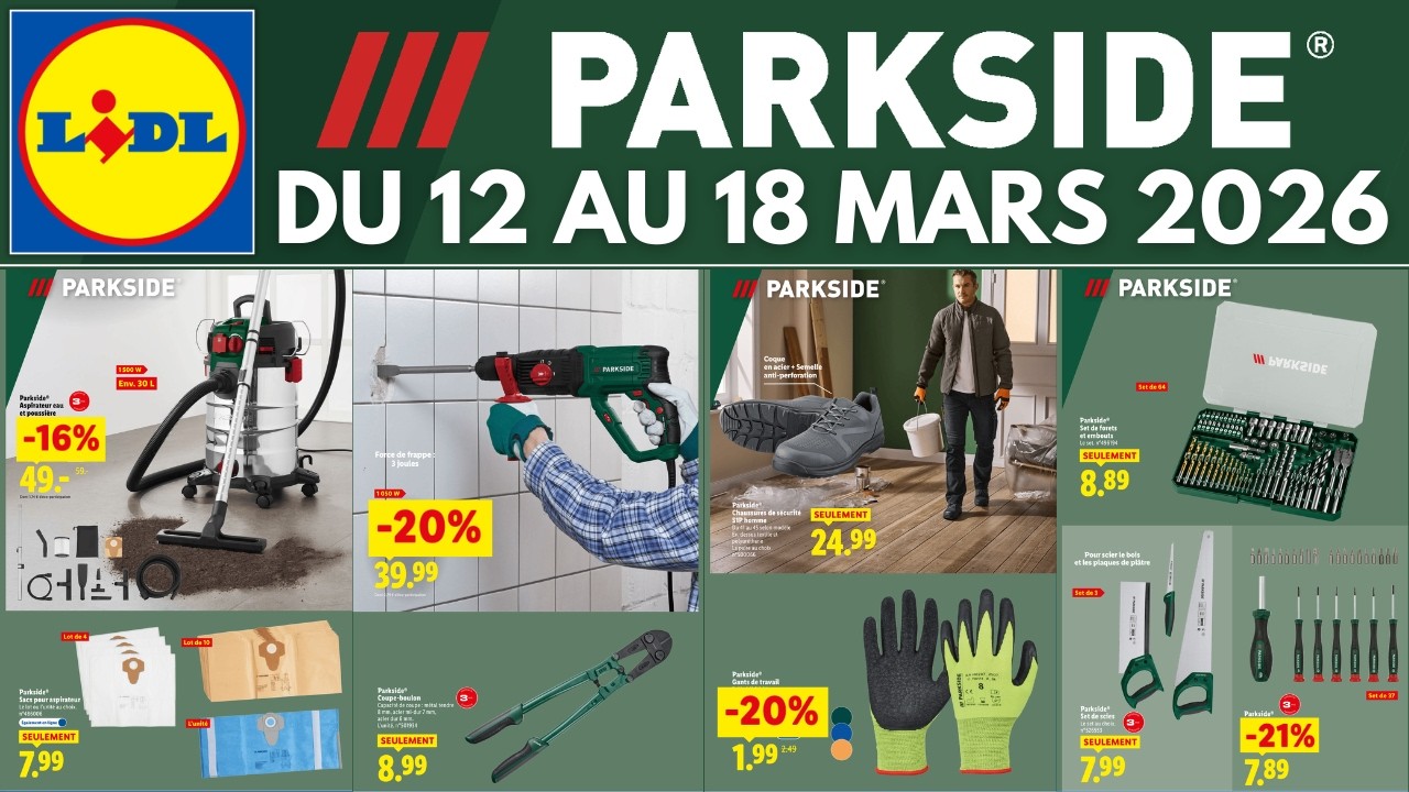 catalogue LIDL parkside du 12 mars 2026 ✅ Arrivage Bricolage PARKSIDE et Jardin 🔥