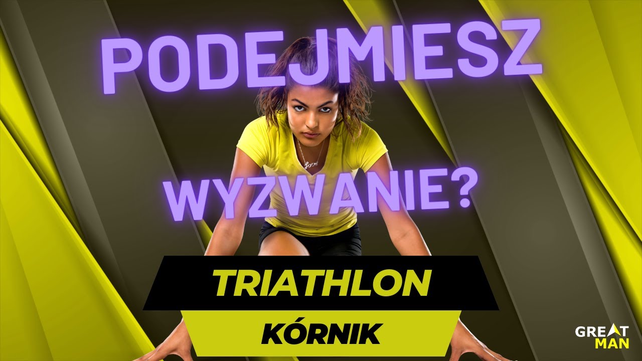 Triathlon w Kórniku - Co musisz wiedzieć?