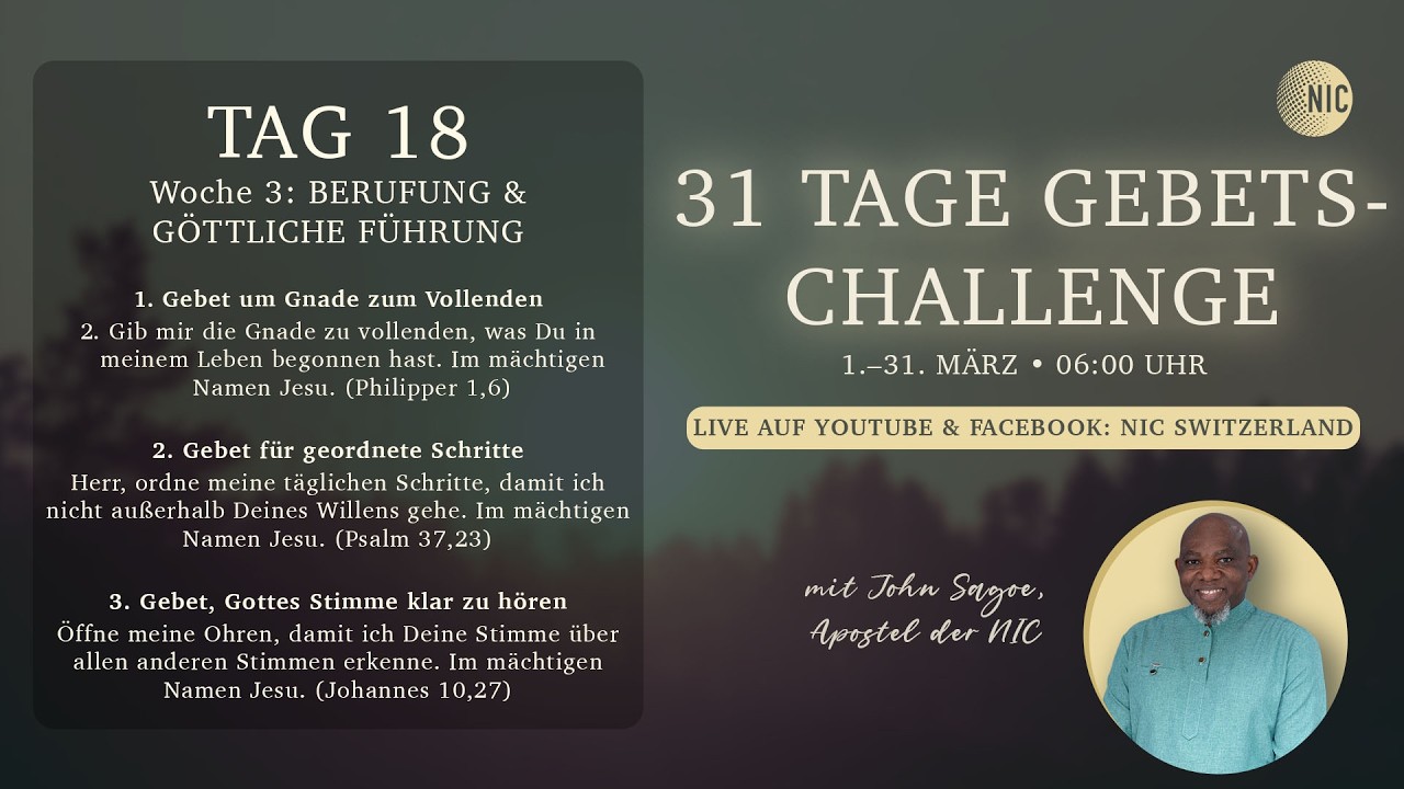 Tag 18 / Day 18 || 31 TAGE GEBETS-CHALLENGE/ 31 DAYS OF PRAYER CHALLENGE || John Sagoe, Apostle, NIC