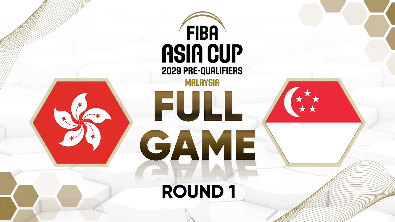 First Round | Hong Kong,China v Singapore | Full Basketball Game | FIBA Asia Cup 2029 Pre-Qualifiers