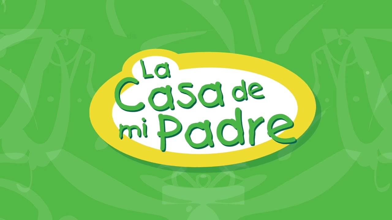 Canción Muestra LA CASA DE MI PADRE