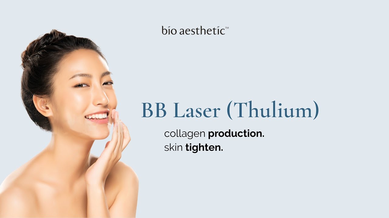 BB Laser Singapore (Thulium) - Korean Glass Skin Laser - Bio Aesthetic Laser Clinic