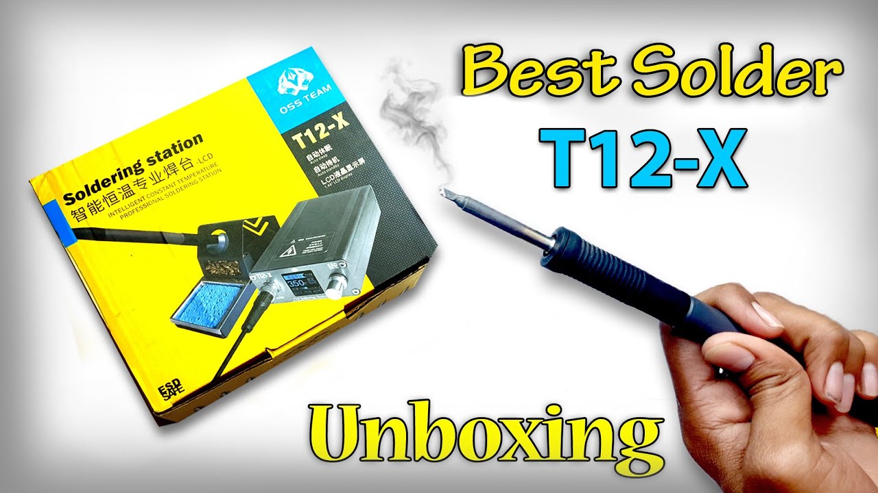 T12-X SOLDERING STATION By OSS-TEAM (72W) SPECIAL NEW BIT #UNBOXING #FDMobile