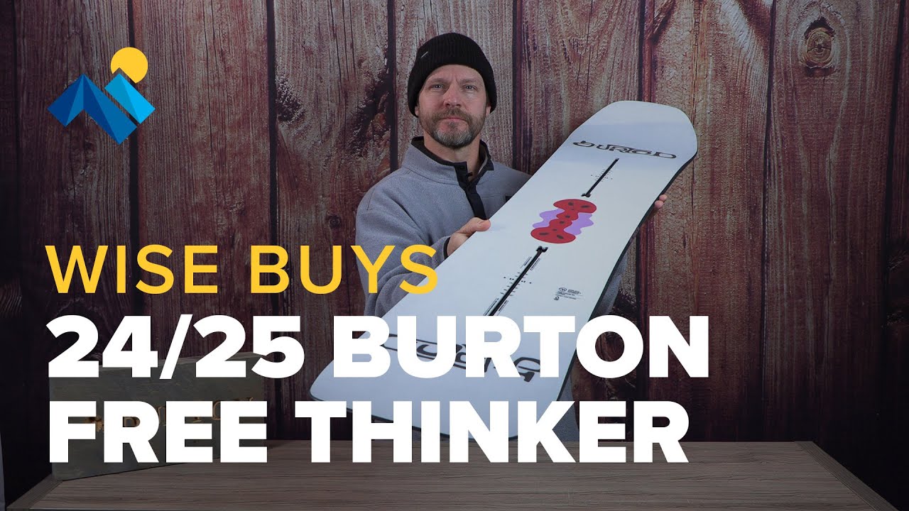 Is The Burton Free Thinker Snowboard A Wise Buy?