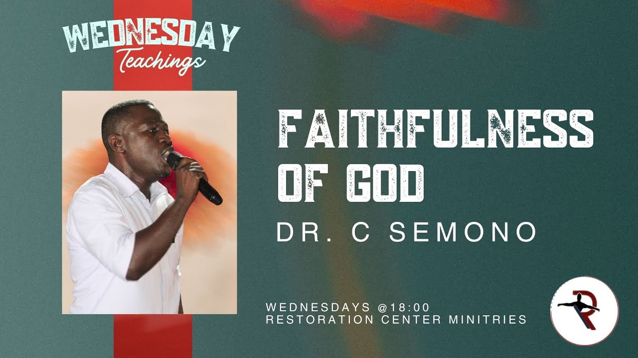Faithfulness of God | Dr. C Semono