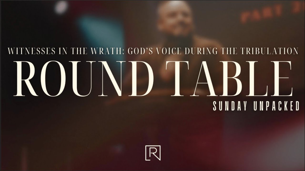 01.21.26 ROUNDTABLE: LAST THINGS – P3