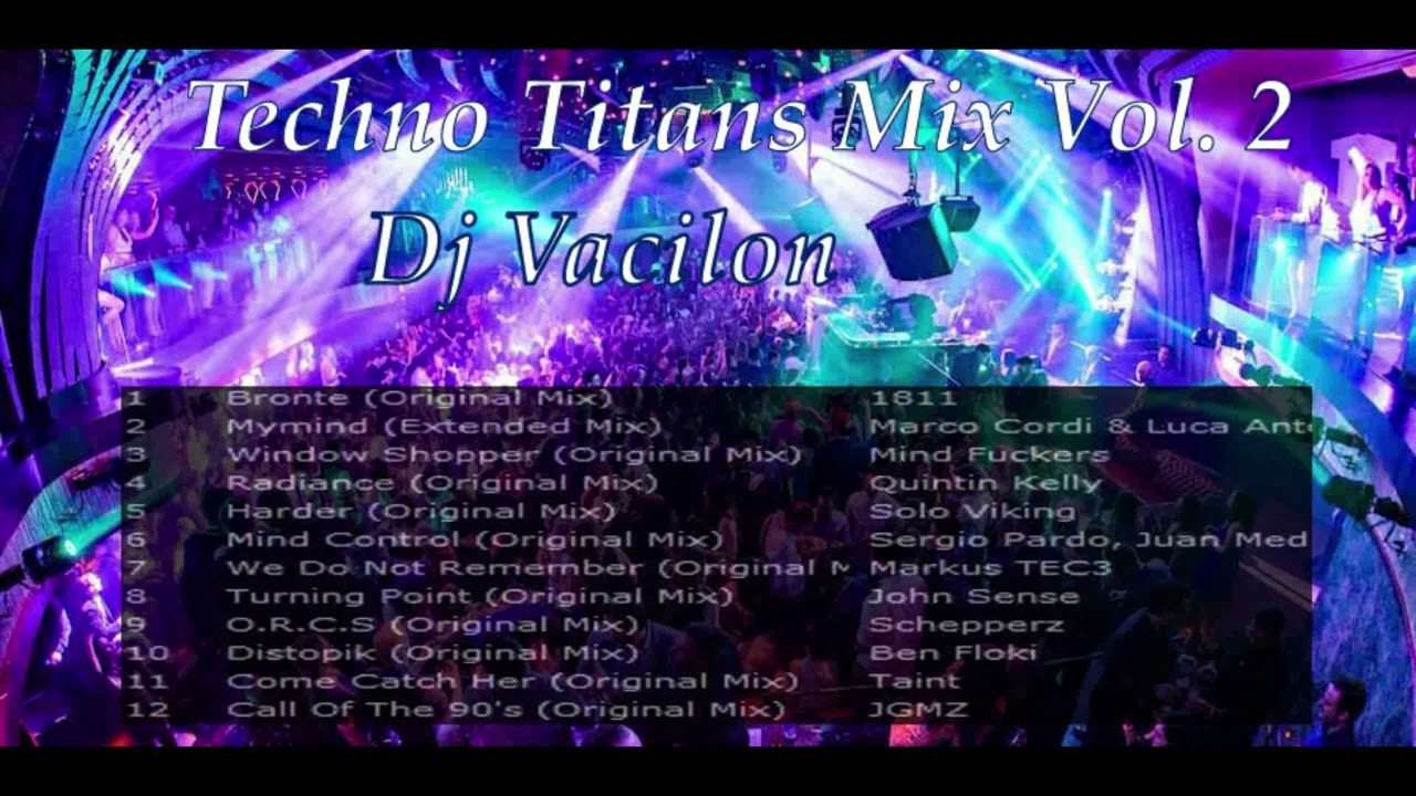 2024 -Techno Titans Vol 2 Mix Dj Vacilon  Techno Mix