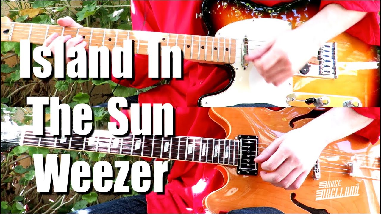 Island In The Sun - Weezer ( Guitar Tab Tutorial & Cover )