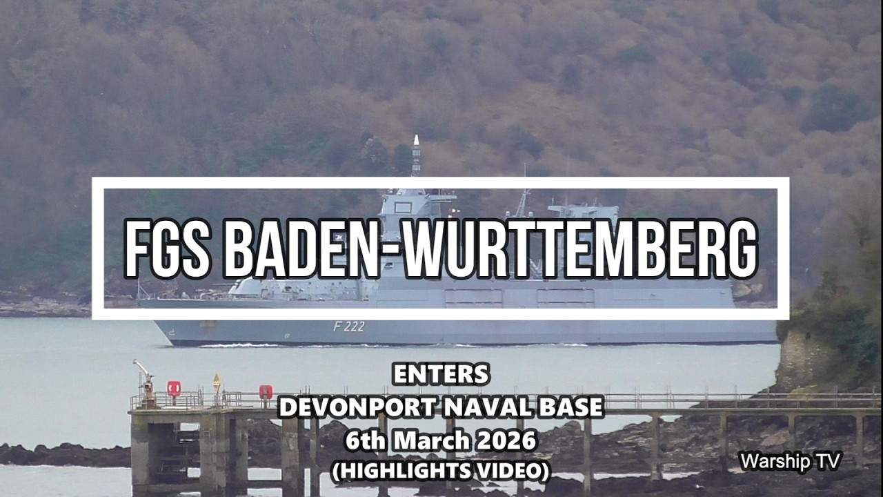 FGS BADEN-WURTTEMBERG F222 ENTERS HMNB DEVONPORT IN PLYMOUTH, UK DURING GOST EXERCISES 6-3-25