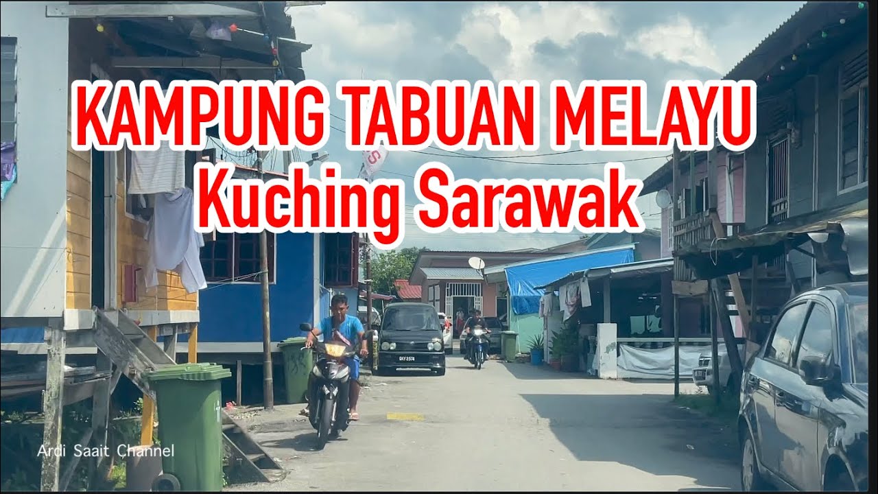 Kampung Tabuan Melayu, Kuching Sarawak #2023  #kuching
