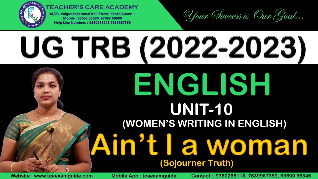 UG TRB (2022-2023) : ENGLISH (UNIT-10 : Ain’t I a woman)