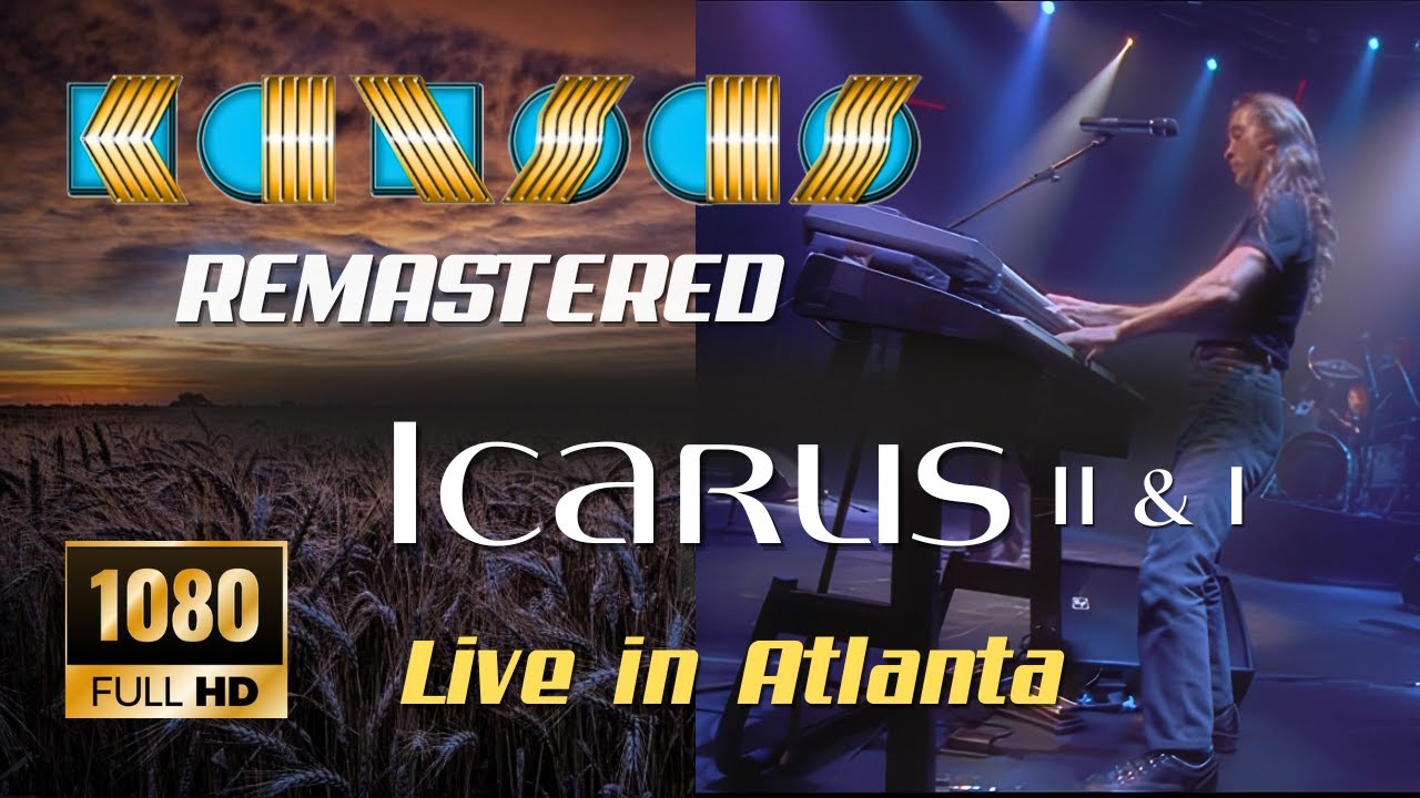 Kansas - Icarus II & I - Live in Atlanta 2002 (Remastered) 🇭🇩