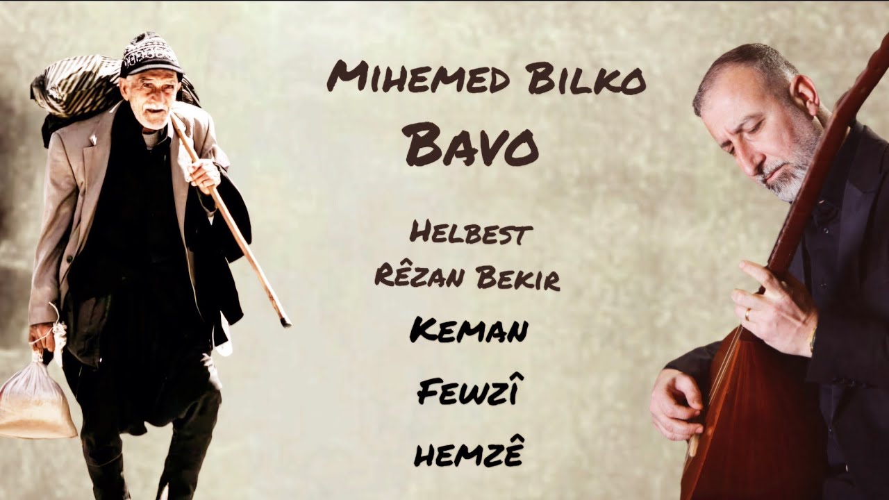 Mihemed Bilko - Bavo - محمد بلكو  - باڤو
