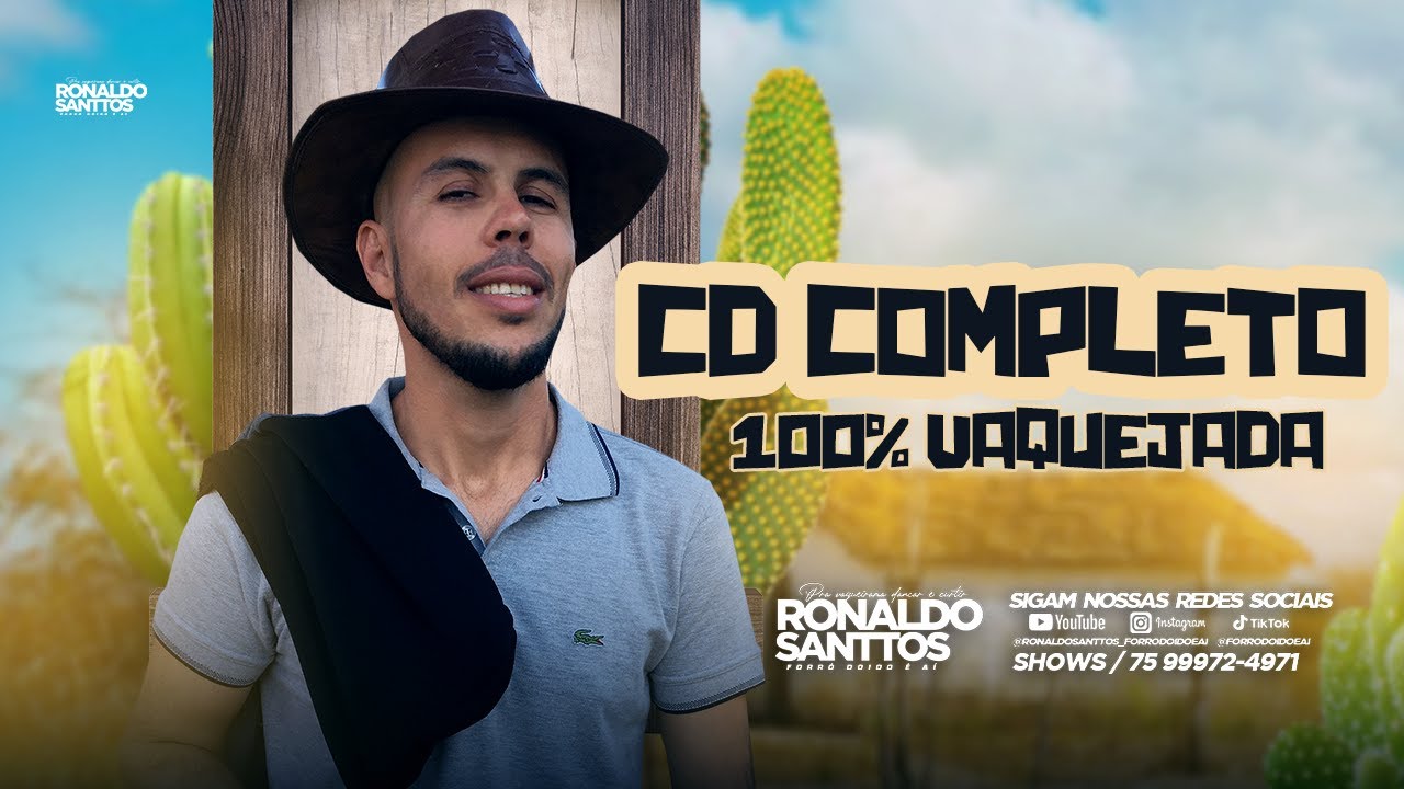 CD COMPLETO 100% VAQUEJADA / RONALDO SANTTOS - Forró doido é aí
