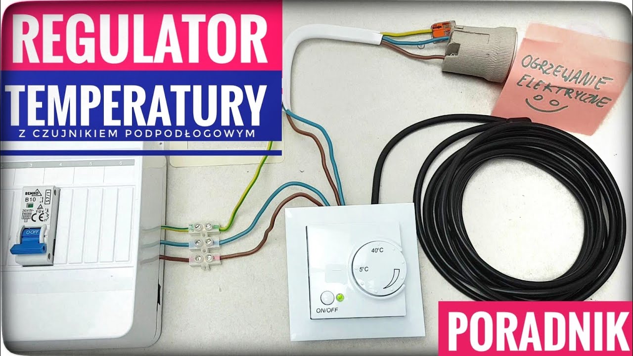 Jak podłączyć regulator temperatury z czujnikiem podpodłogowym | ForumWiedzy