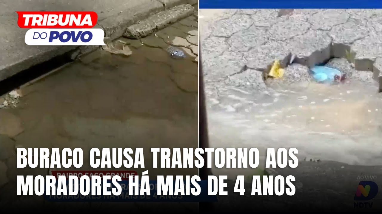 Buraco em rua do Saco Grande causa transtornos há mais de quatro anos