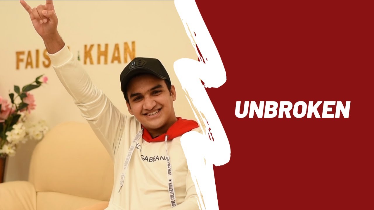 #UNBROKEN by Faisal Khan | Entire storytelling