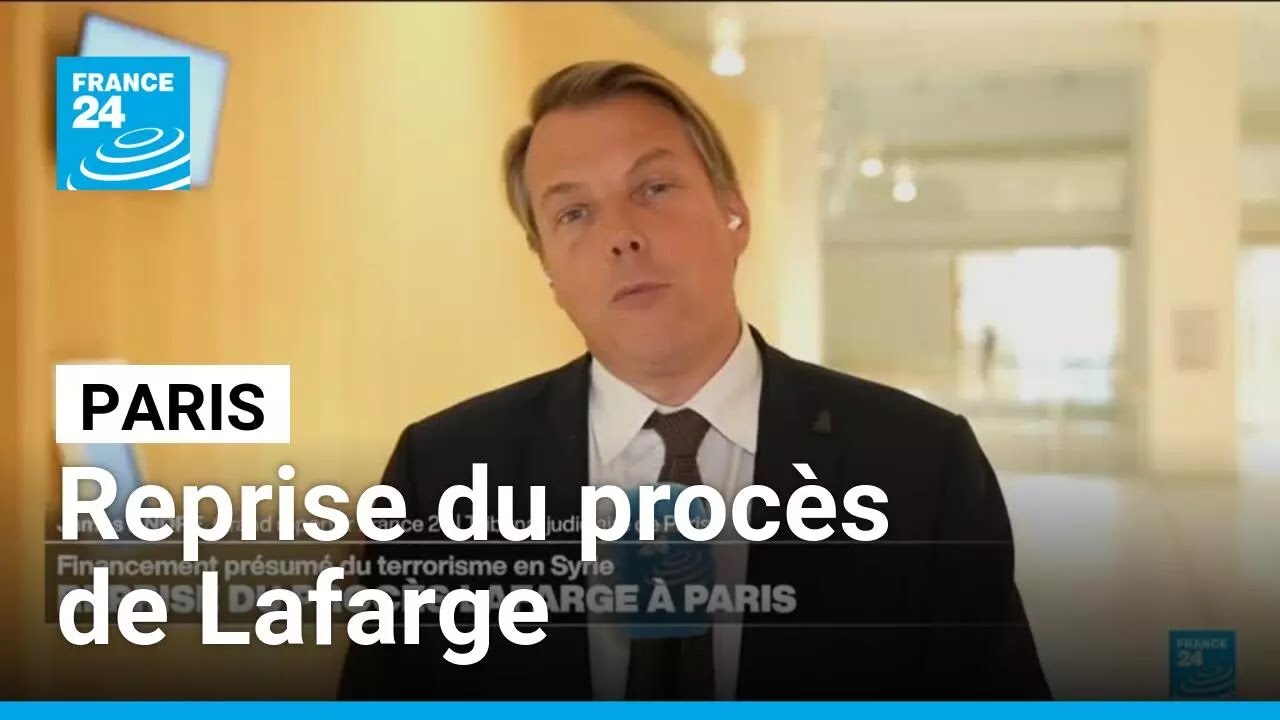 Reprise du procès de Lafarge pour financement du terrorisme • FRANCE 24