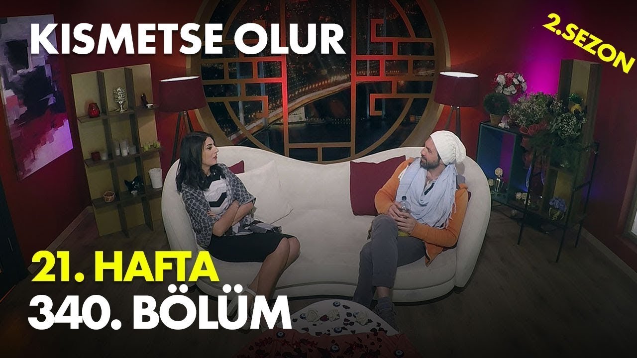 Kısmetse Olur 21. Hafta 340. Bölüm -  Full Bölüm