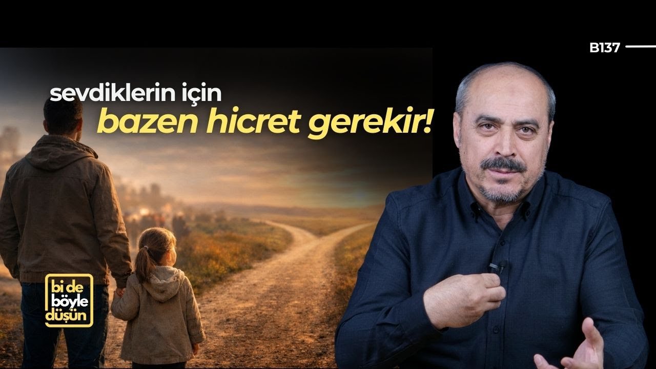Hicret Bazen Zorunluluktur! - Bi'de Böyle Düşün B137 - Seyfettin Huca