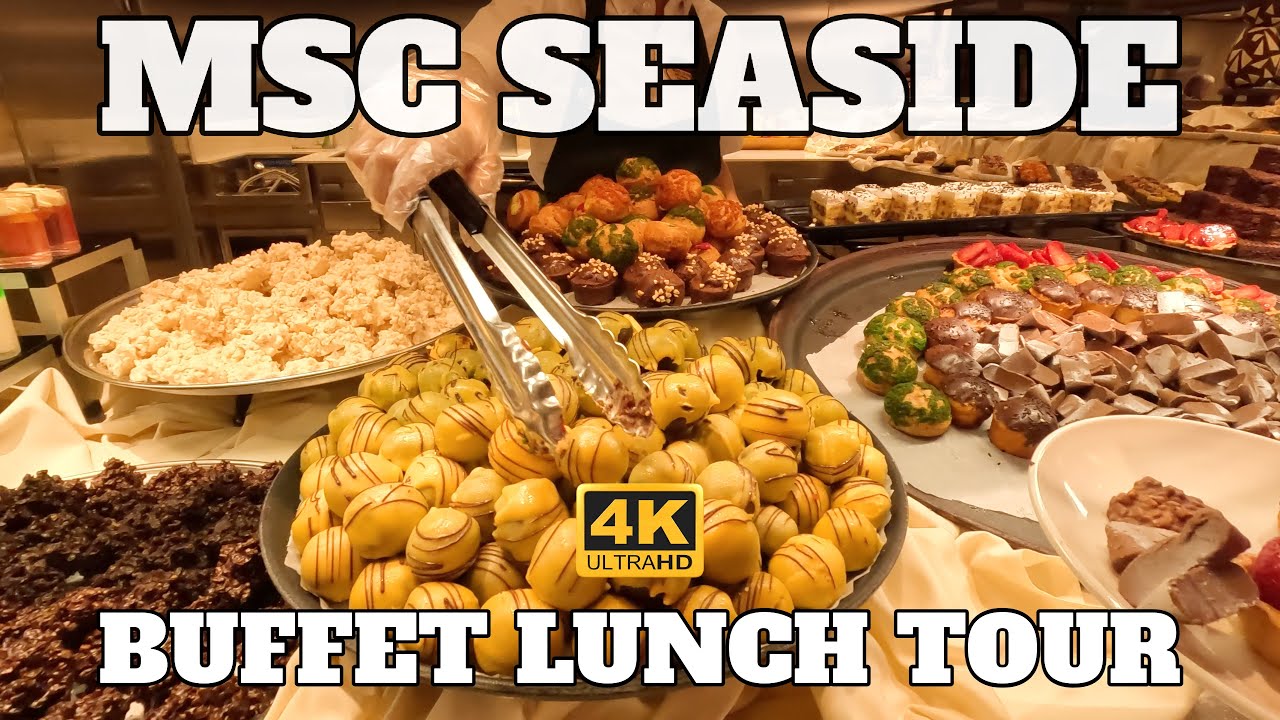MSC SEASIDE - LUNCH BUFFET TOUR - MARKETPLACE RESTAURANT - 2024 - 4K