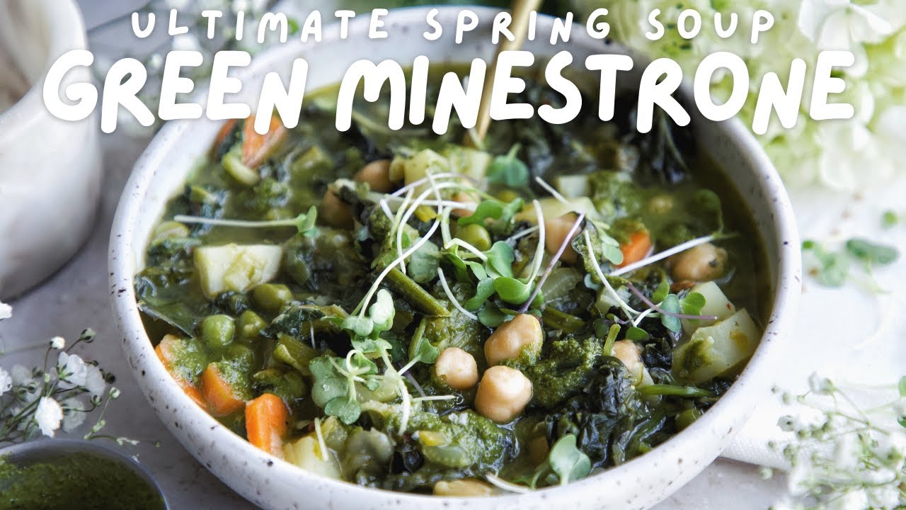 EAT YOUR GREENS #1: SPRING GREEN MINESTRONE SOUP | PLANTFULLY BASED