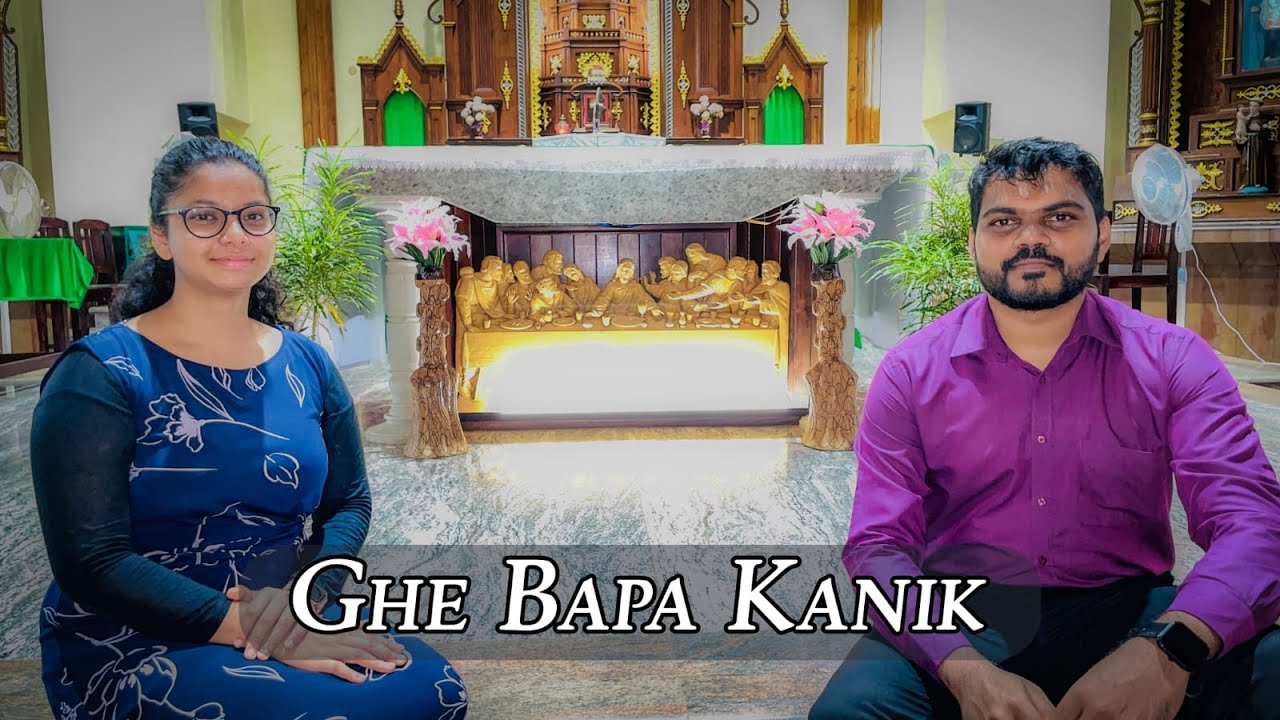 Ghe Bapa Kanik | Konkani Gospel Hymn | Cover | Steffa Fernandes & Roydon Borges