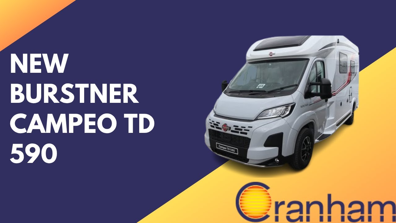 New Burstner Campeo TD 590 | Cranham Leisuresales Ltd