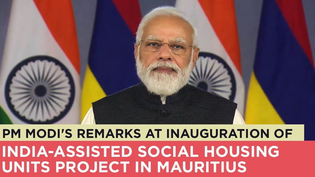 PM Modi's remarks at inauguration of India-assisted Social Housing Units project in Mauritius