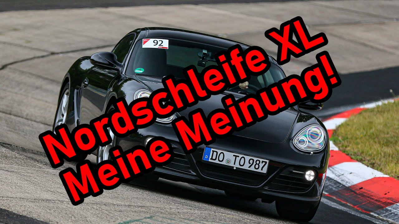Sportfahrertraining Nordschleife XL am N&uuml;rburgring (mit dem Porsche Cayman 987) - Lohnt sich das?