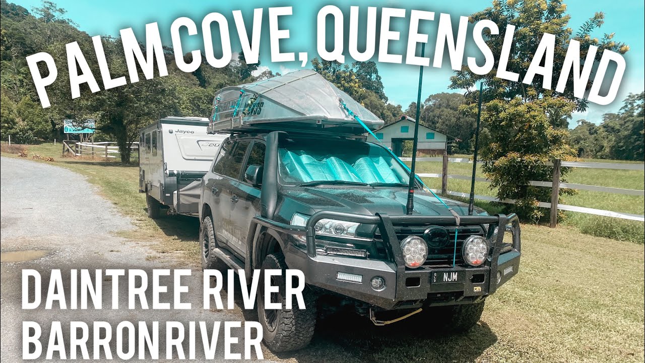 DAINTREE RIVER | PALM COVE QUEENSLAND | BARRON RIVER