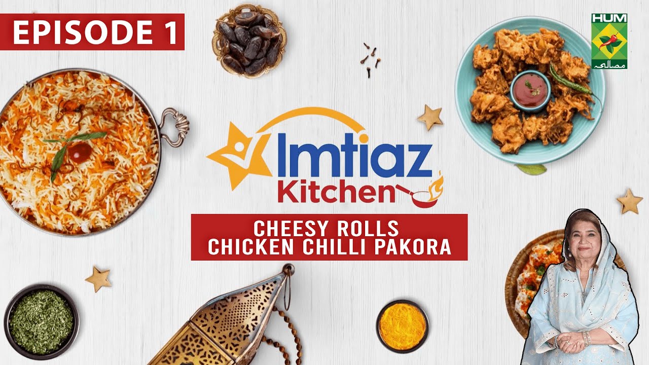Imtiaz Kitchen - Episode 1 - Recipes: Cheesy Rolls, Chicken Chilli Pakora - Chef Shireen Anwar