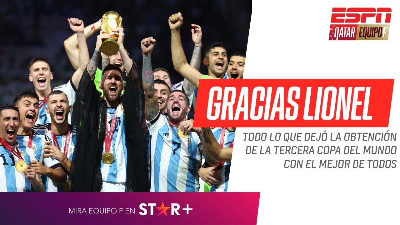 ¡DALE CAMPEÓN! Gracias #MESSI, gracias #ARGENTINA | El mejor análisis de la FINAL en #EquipoF