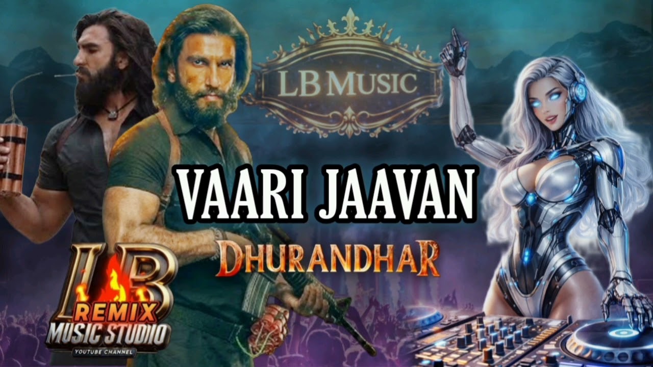 VAARI JAAVAN | Dhurandhar The Revenge | Ranveer Singh | latest song 2026