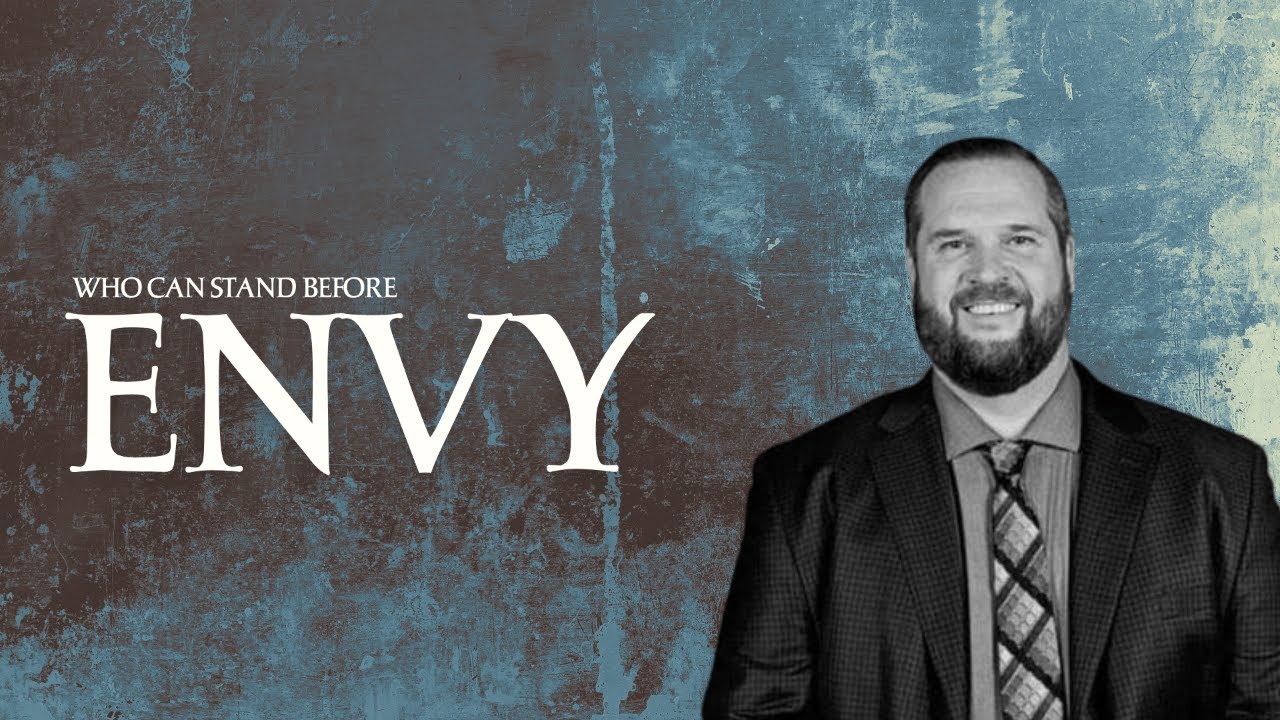 Who Can Stand Before Envy - Pastor Aaron Thompson