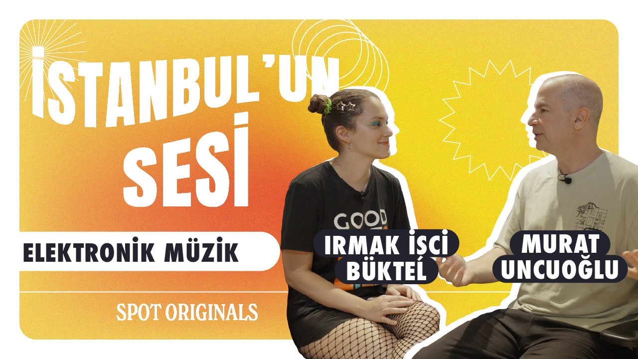 Murat Uncuoğlu & Can Ayverdi | İstanbul&rsquo;un Sesi: Elektronik M&uuml;zik