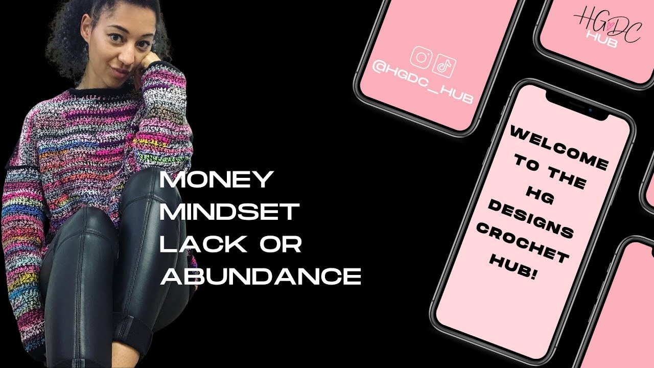 Money Mindset Crochet Business Owner HGDC HUB ♡  HG Designs Crochet Podcast ♡
