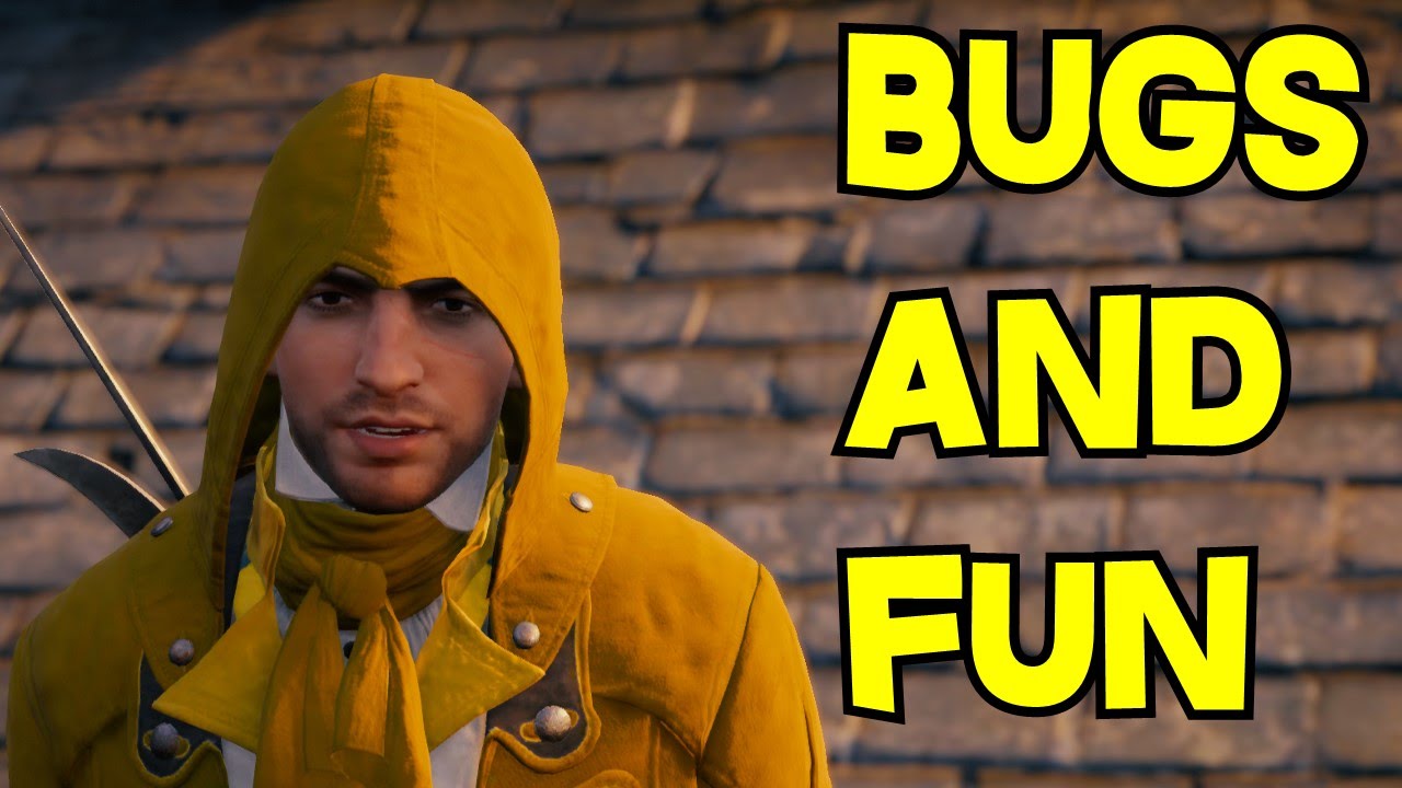Assassin's Creed: Unity | Bugs and Fun