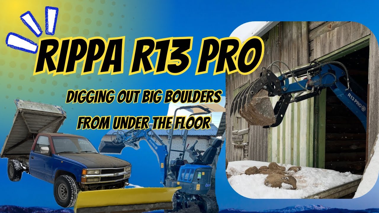 Rippa R13 Pro Digging out big boulders from under the floor of a 100 year old house. 
