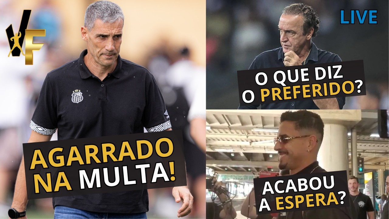 MULTA DÁ SOBREVIDA A VOJVODA NO SANTOS / CONVERSA COM PROVÁVEL SUBSTITUTO / CHEGADA DE VERÍSSIMO