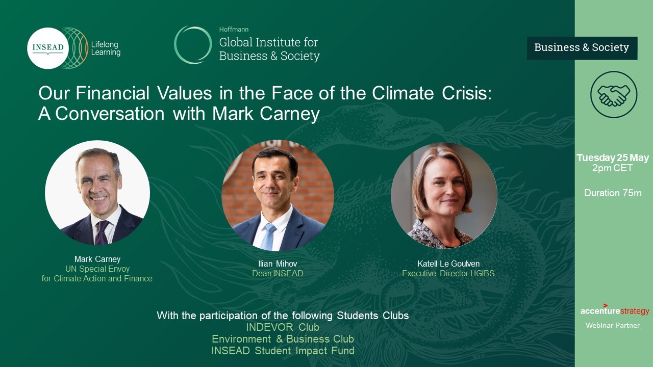 Our financial values in the face of the climate crisis: a conversation with Mark Carney