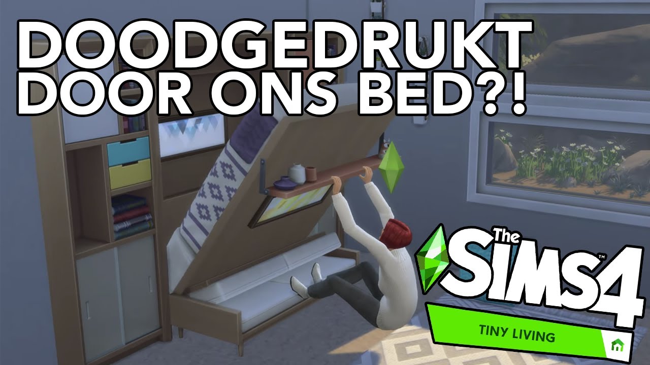 Doodgedrukt door ons bed?! | De Sims 4: Klein Wonen | Let's Play (Nederlands gesproken)