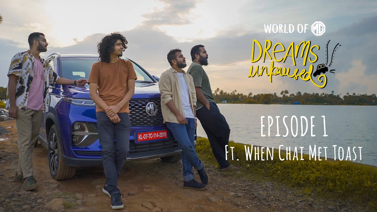 World Of MG: Dreams, Unpaused | S01E01: From Dreams To Reality | Ft. @When Chai Met Toast | Tripoto