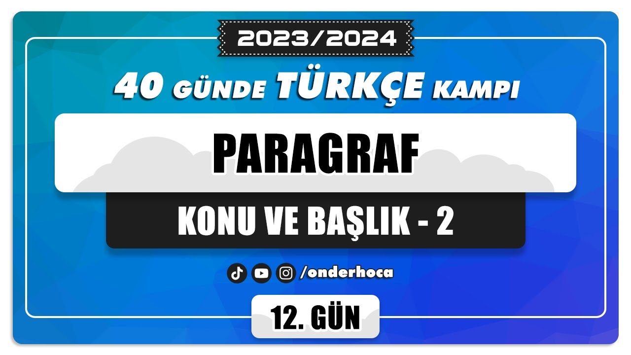 67) PARAGRAFTA KONU VE BAŞLIK - 2 / SORU ÇÖZÜMÜ / PARAGRAF KAMPI / Önder Hoca