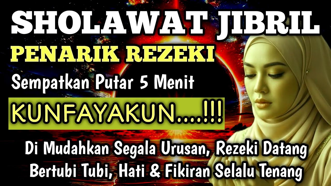 SHOLAWAT JIBRIL TERBARU SANGAT MERDU | Pembuka Pintu Rezeki | Penenang Hati