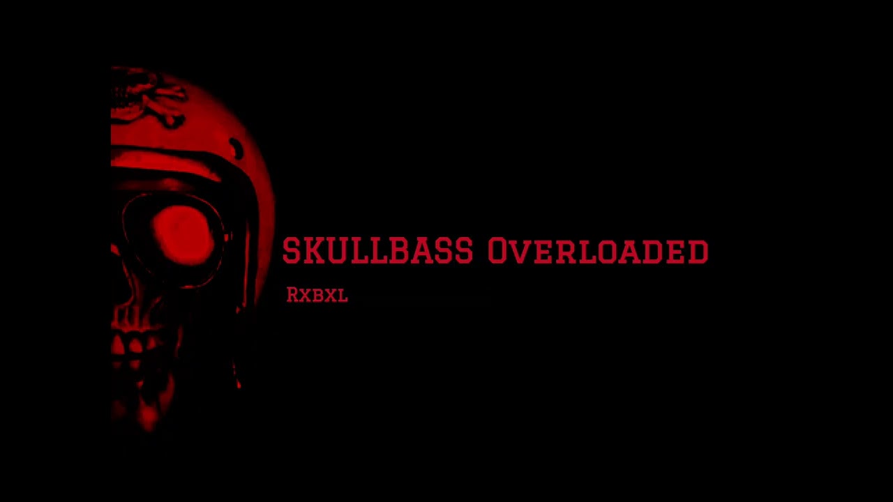 SKULLBASS OVERLOADED - RXBXL