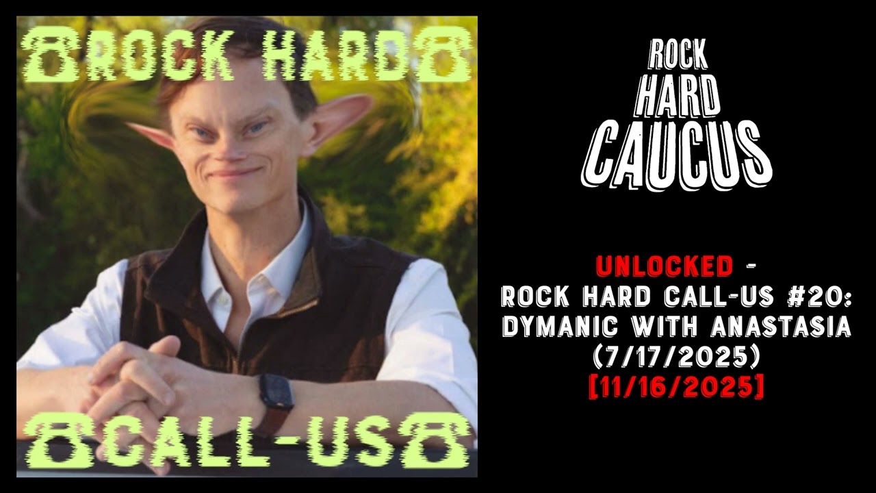 Diamond Hard Caucus UNLOCKED - Rock Hard Call-Us #20: Dymanic  (7/17/2025) [11/16/2025]