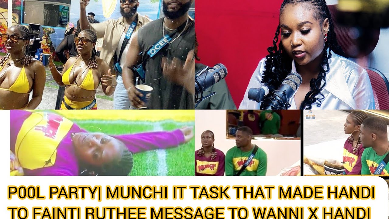 P00L Party| MUNCHI IT TASK that Made HANDI To Faint| RUTHEE Message To WANNI X HANDI