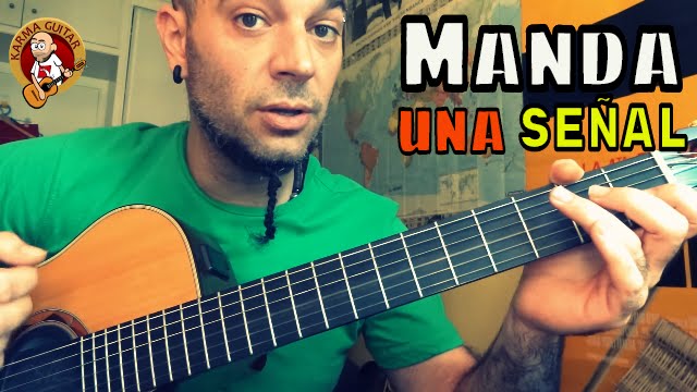 Como tocar MANDA UNA SEÑAL en Guitarra Tutorial Maná