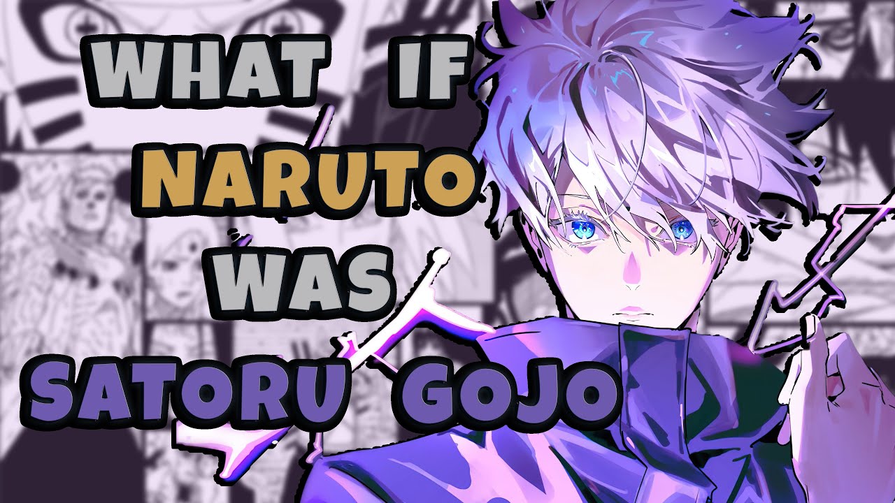 What if Naruto was Satoru Gojo Part 1